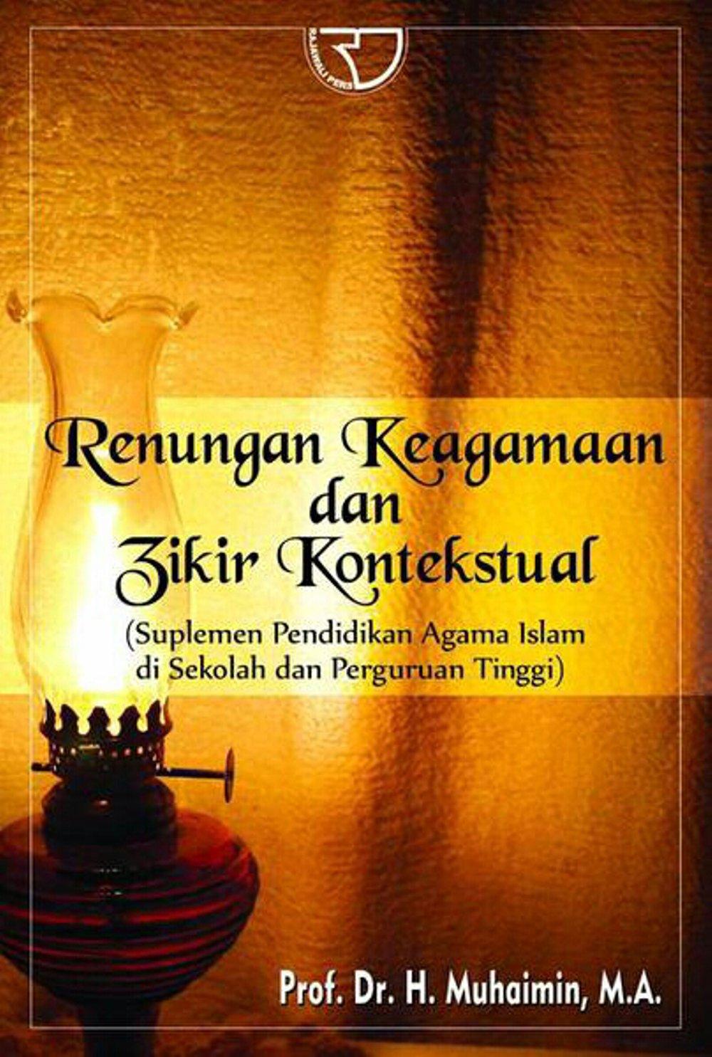 Cover Renungan keagamaan dan zikir kontekstual / Muhaimin