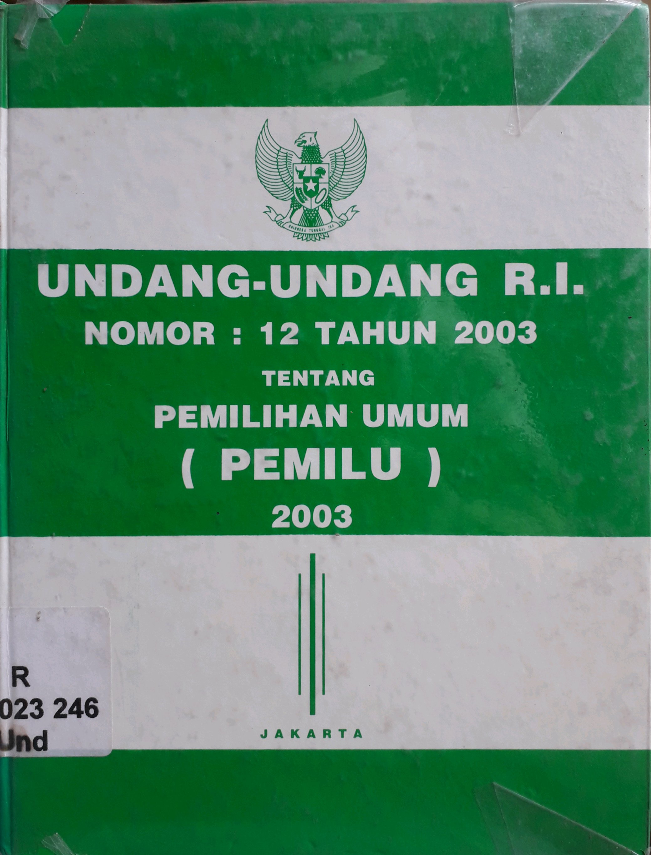 Cover Undang-undang RI nomor 12 tahun 2003 Tentang Pemilihan Umum (Pemilu) 2003