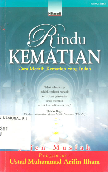Cover Rindu kematian cara meraih kematian yang indah / Jejen Musfah