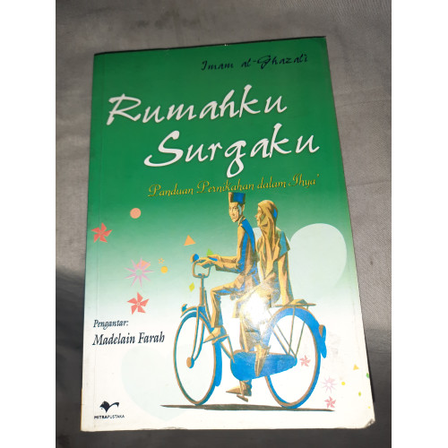 Cover Rumahku surgaku panduan pernikahan dalam ihya / Imam Al Ghazali