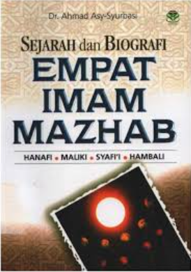 Cover Sejarah dan biografi empat mazhab hanafi, maliki, syafii, hambali / Ahmad Asy-Syurbasi