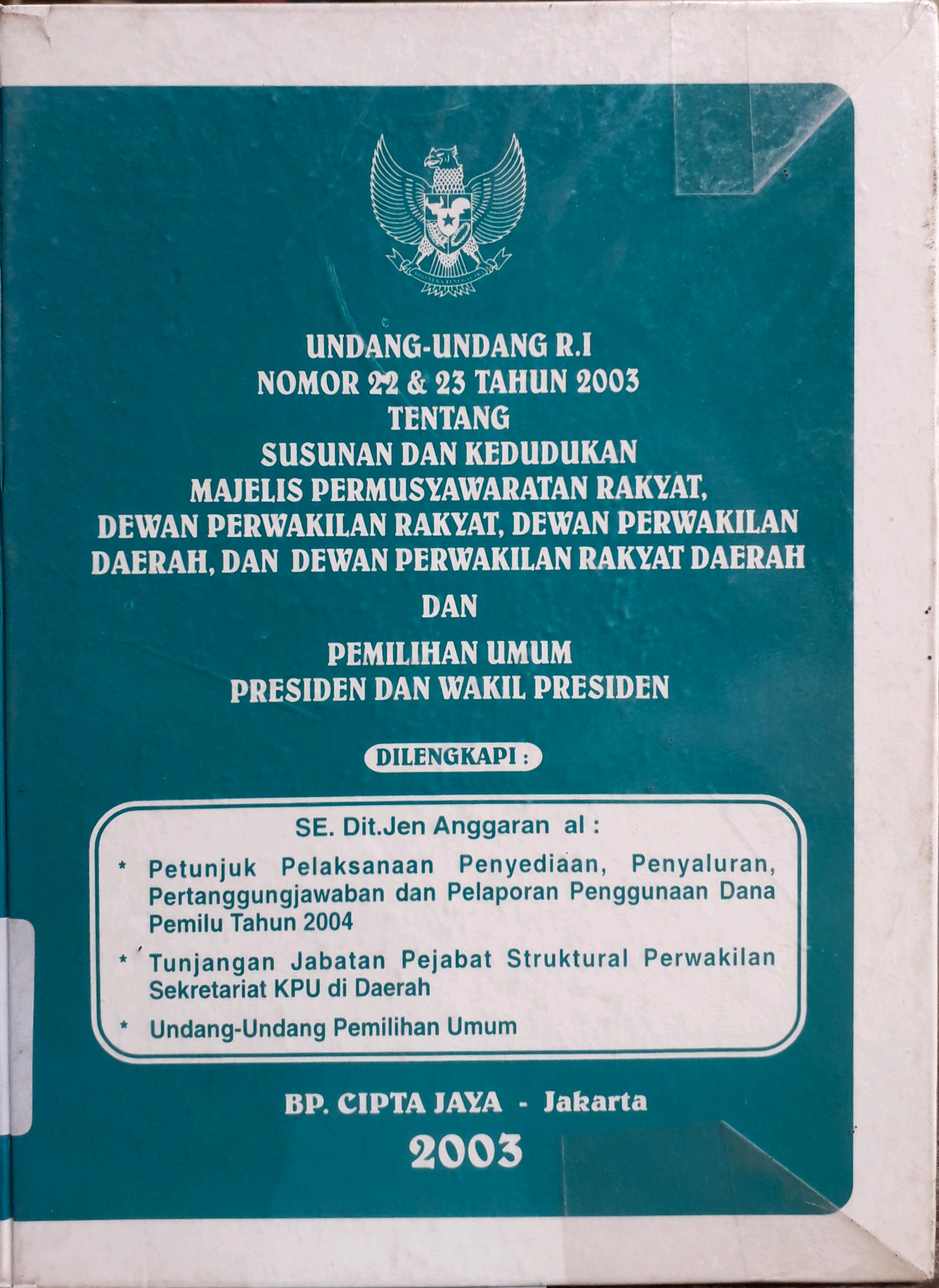 Cover Undang-Undang Republik Indonesia nomor 22 dan 23 Tahun 2003 tentang susunan dan kedudukan majelis permusyawaratan rakyat