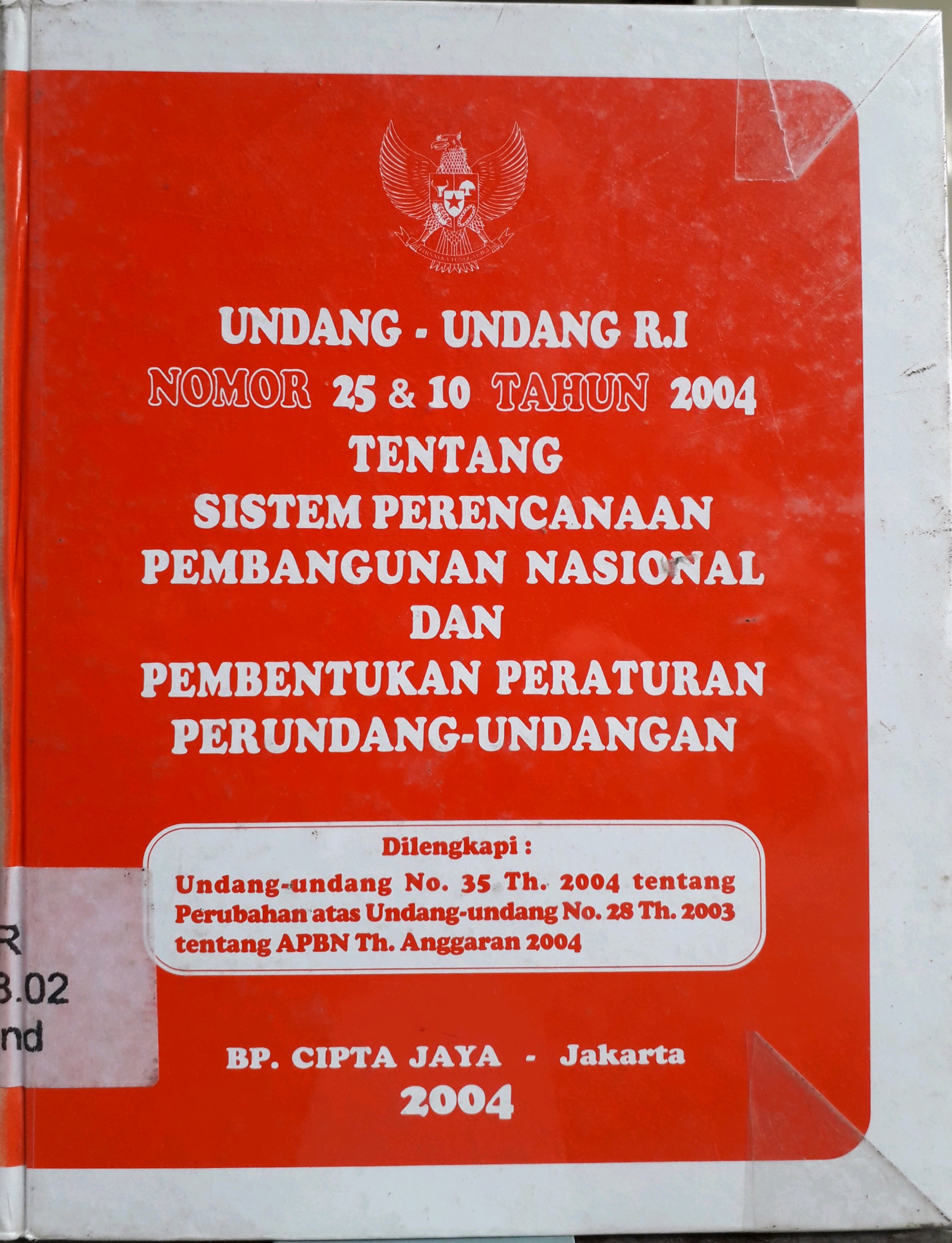 Cover Undang-undang Republik Indonesia Nomor 25 dan 10 Tahun 2004 tentang sistem perencanaan pembangunan nasional dan pembentukan peraturan perundang-undangan