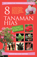 Cover 8 Tanaman hias paling populer / Hieronymus Budi Santoso