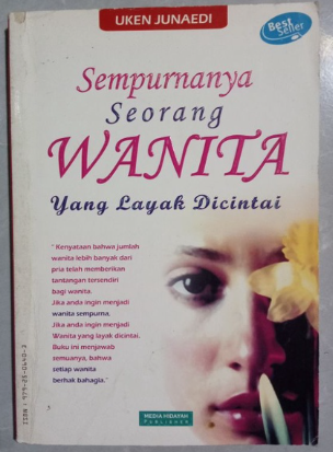 Cover Sempurnanya seorang wanita yang layak dicintai / Uken Junaedi