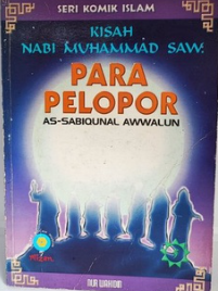 Cover Seri komik islam kisah nabi muhammad saw para pelopor as-sabiqunal awwalun / Nur Wahidin