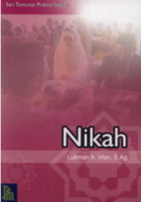 Cover Seri tuntunan praktis ibadah nikah / Lukman A. Irfan