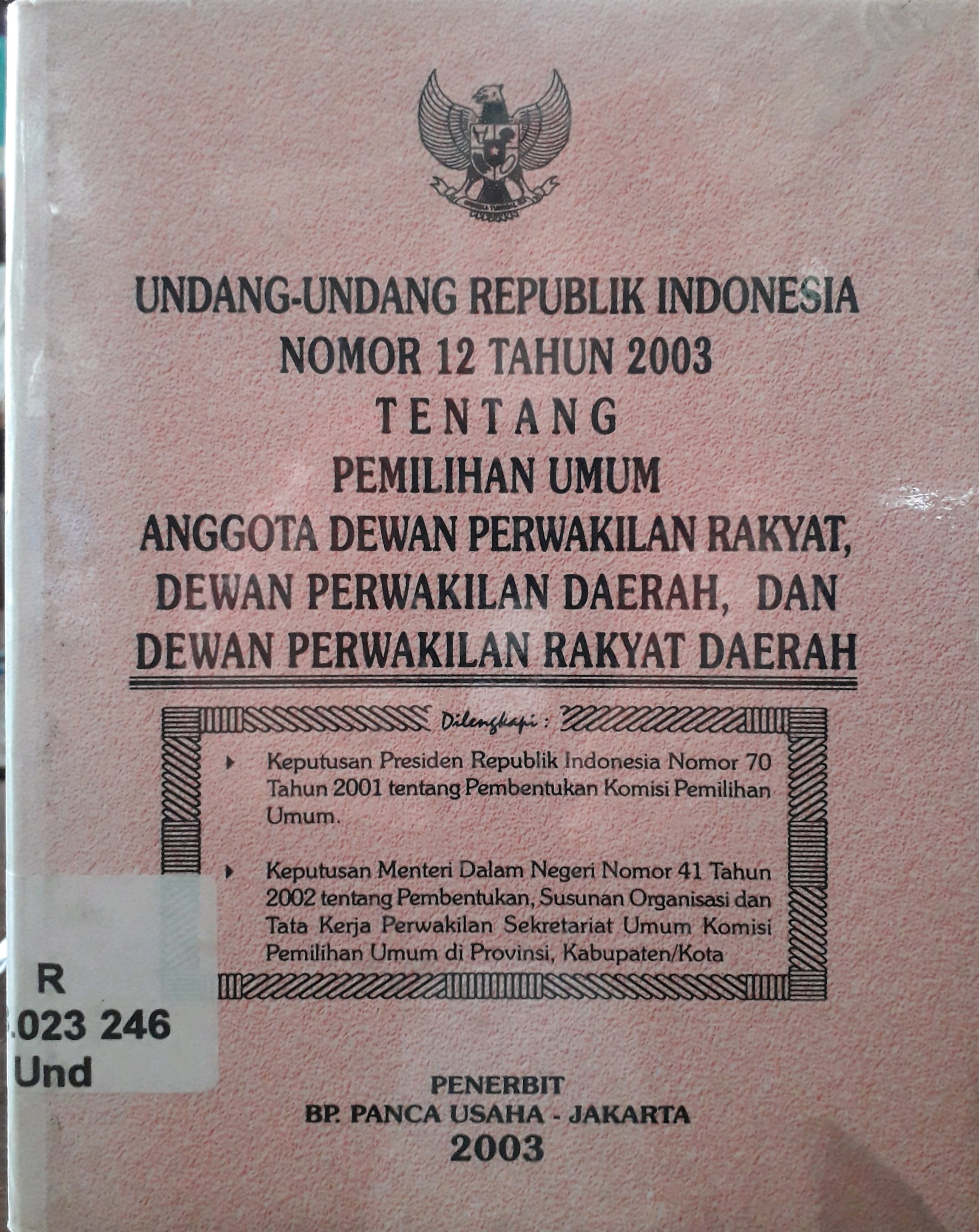 Cover UU RI no.12 tahun 2003 pemilihan umum anggota dewan perwakilan rakyat, dpd, dan dprd