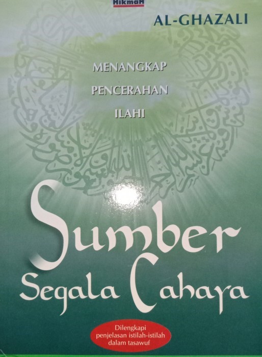 Cover Sumber segala cahaya / Al-Ghazali