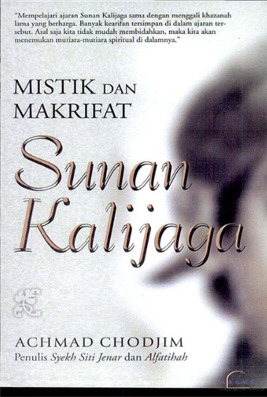 Cover Mistik dan Makrifat Sunan Kalijaga / Achmad Chodjim