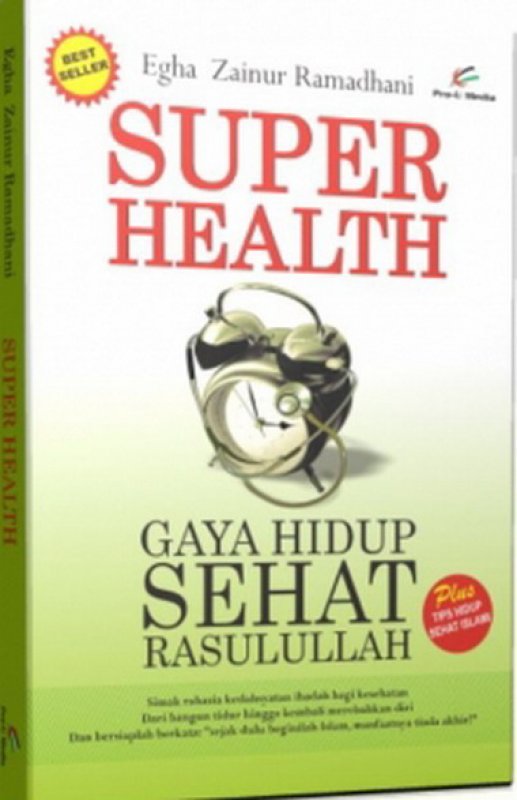 Cover Super health gaya hidup sehat Rasulullah / Egha Zainur Ramadhani