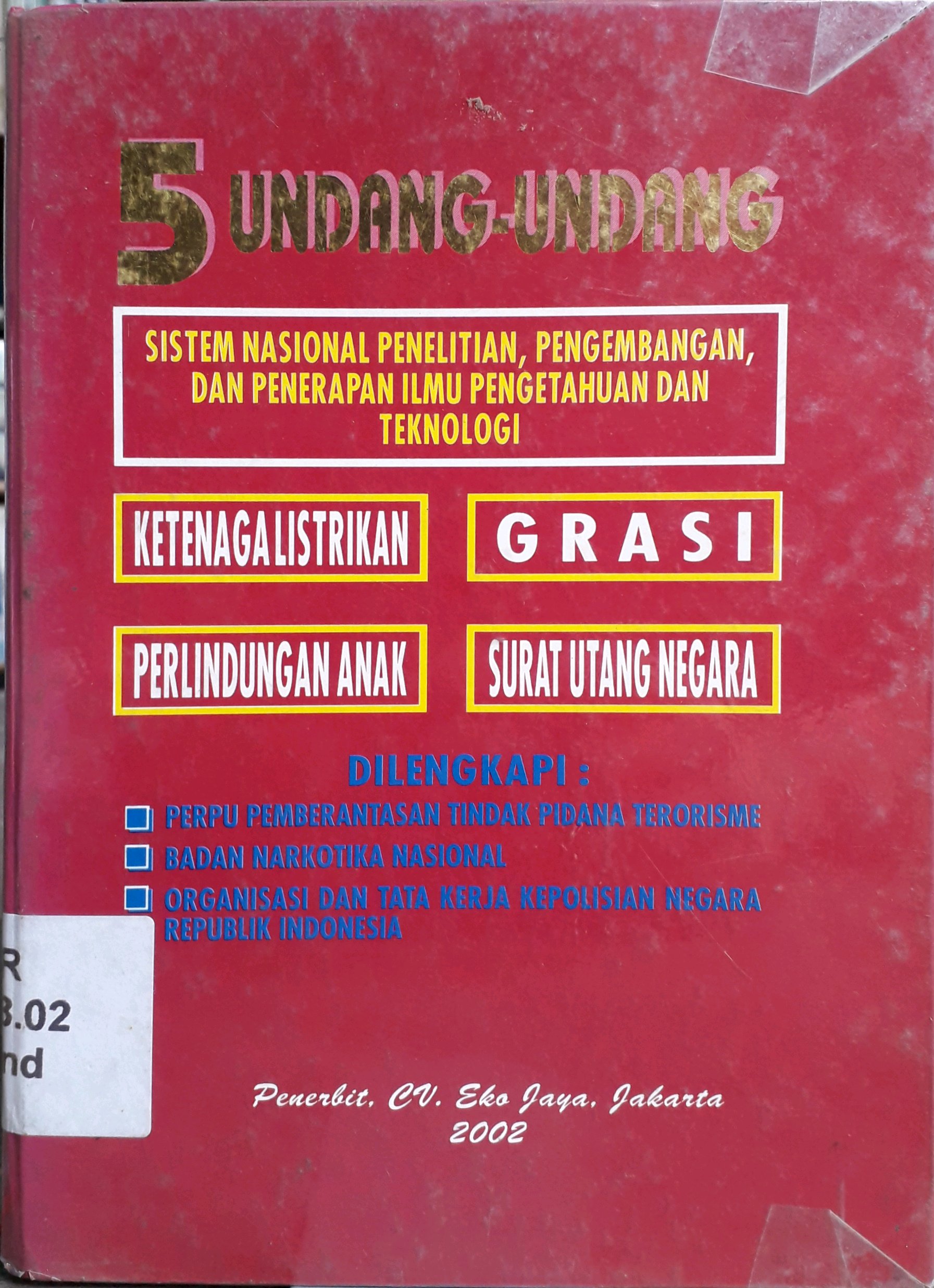 Cover 5 Undang-undang Sistem nasional penelitian, pengembangan, dan penerapan ilmu pengetahuan dan tekonologi
