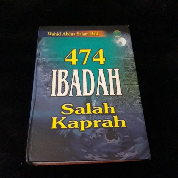 Cover 474 Ibadah salah kaprah / Wahid Abdul Salam Bali