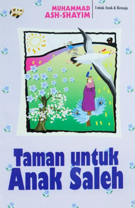 Cover Taman untuk anak saleh / Muhamad Ash-Shayim