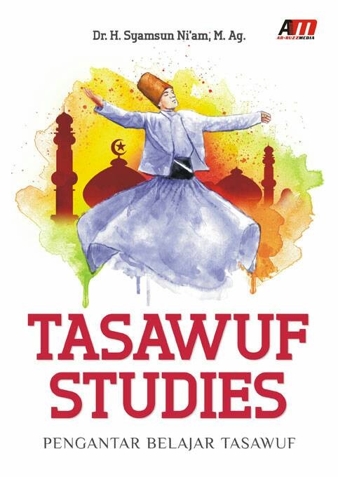 Cover Tasawuf studies :  pengantar belajar tasawuf / Syamsun Niam