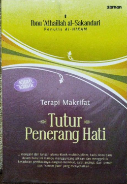 Cover Terapi makrifat tutur penerang hati / Ibnu Athaillah al-Sakandari