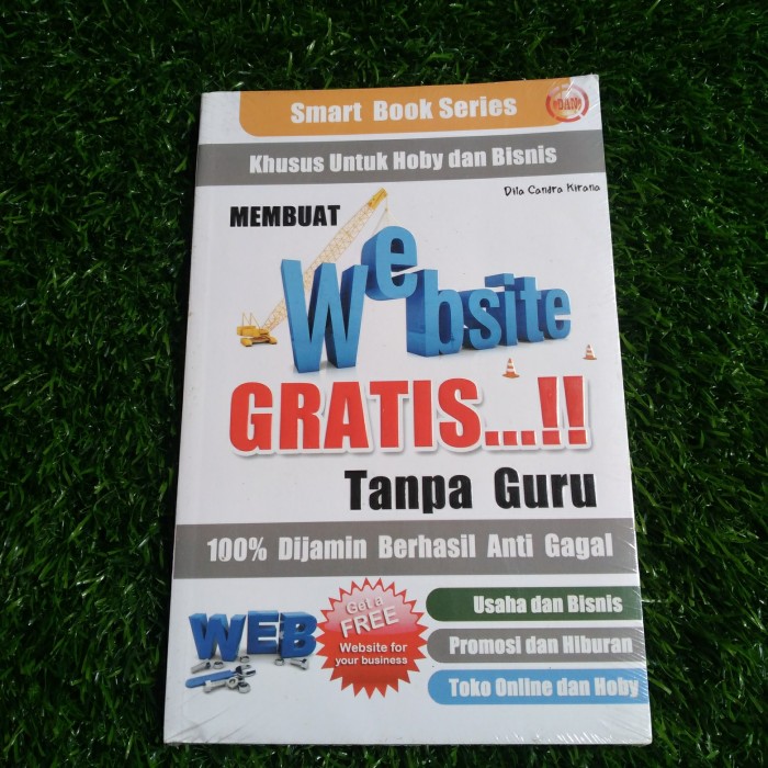 Cover Membuat Website Gratis tanpa guru dijamin berhasil dan anti gagal / Dila Candra Kirana