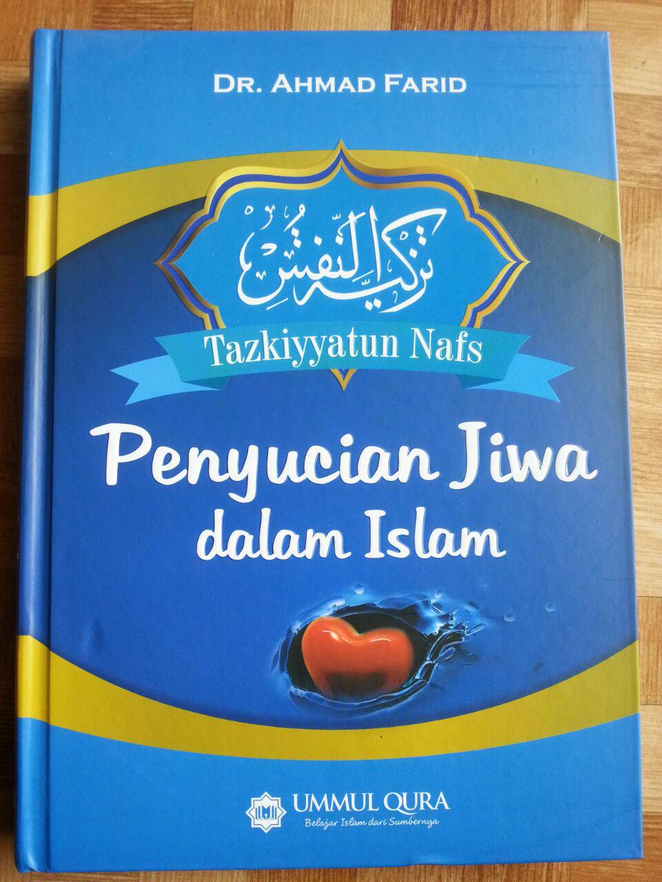 Cover Tazkiyatun Nafs mensucikan jiwa / Ahmad Farid