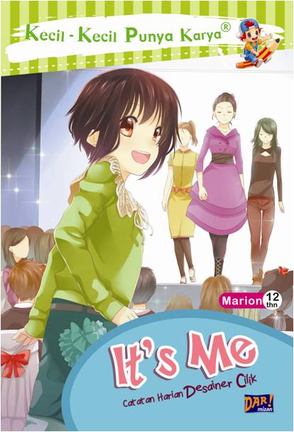 Cover Kecil-kecil punya karya :  It's me / Marion Raihan az-Zahra