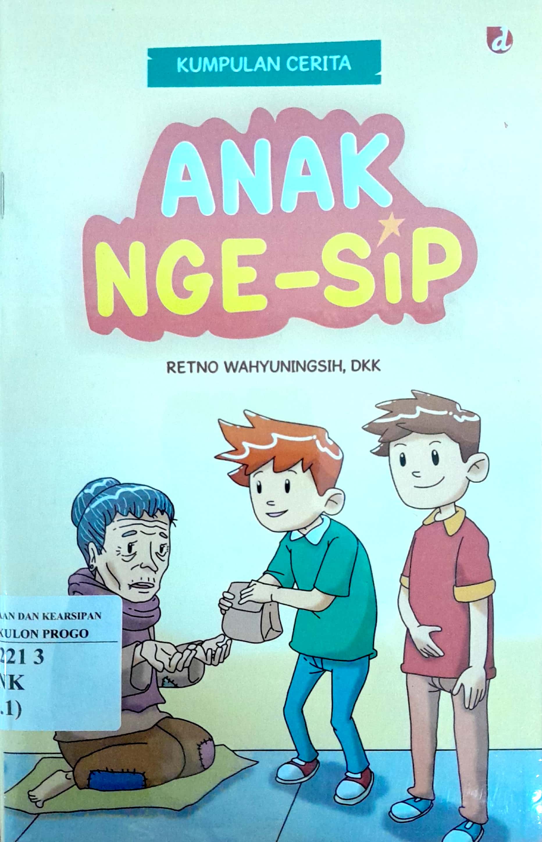 Cover Anak Nge-Sip / Retno Wahyuningsih, dkk
