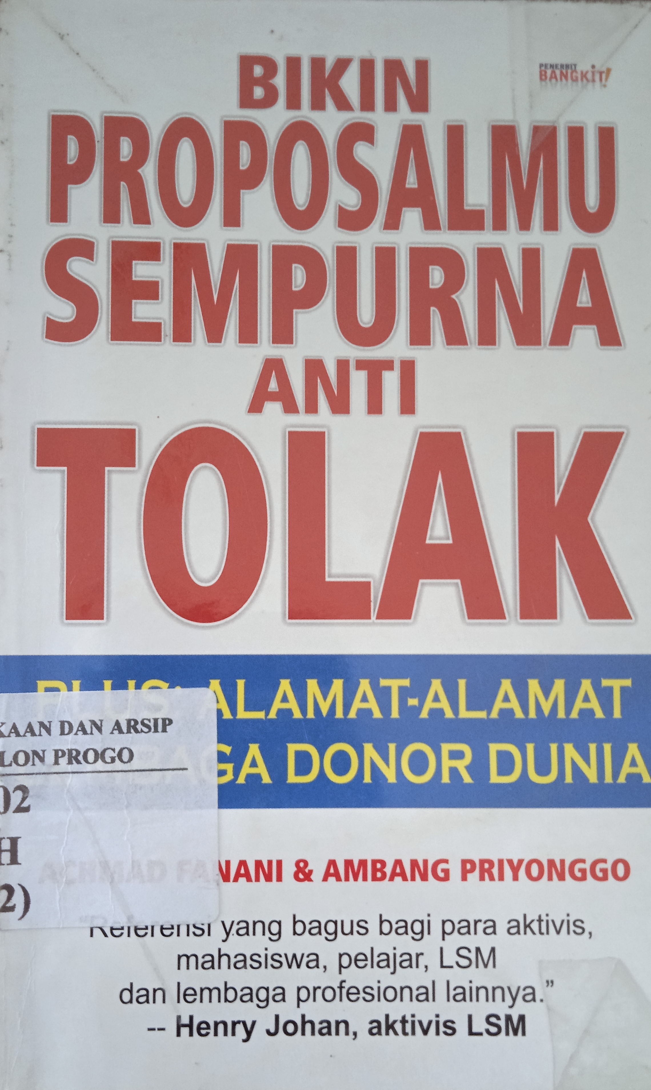 Cover Bikin Proposalmu Sempurna Anti Tolak / Achmad Fanani, Ambang Priyonggo