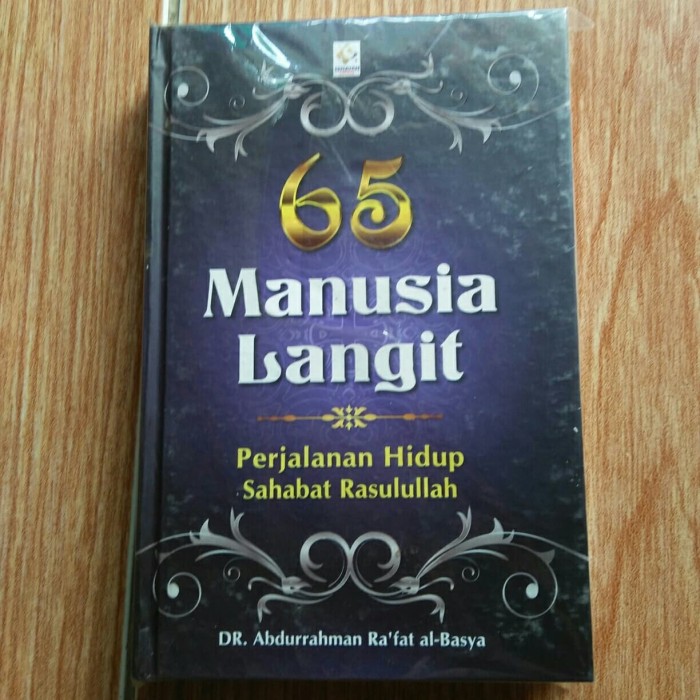 Cover 65 Manusia langit perjalanan hidup sahabat / Abdurrahman Ra'fat al-Basya