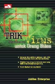 Cover Trik  Membasmi Virus Untuk Orang Biasa / Jubilee Enterprise