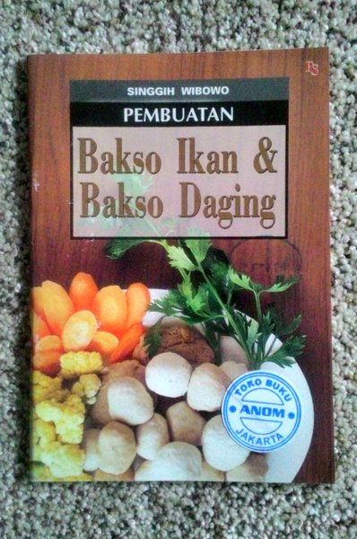 Cover Pembuatan Bakso Ikan Dan Bakso Daging / WIBOWO, Singgih