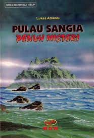 Cover Pulau Sangia  penuh misteri / Lukas Atakasi