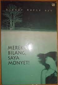 Cover Mereka bilang saya monyet / Djenar maesa ayu