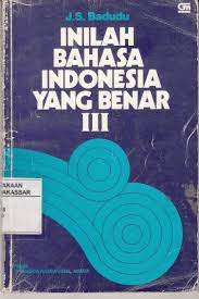 Cover Inilah Bahasa Indonesia yang benar III / Badudu
