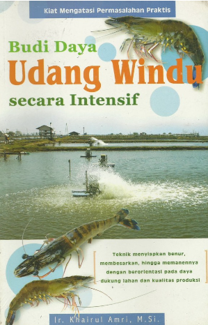 Cover Budi Daya udang windu secara intensif / Ir. Khairul Amri, M. Si