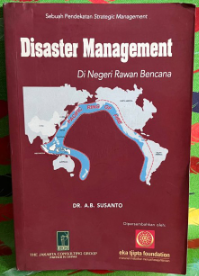 Cover Disaster Management di Negeri Rawan  Bencana / AB. Susanto
