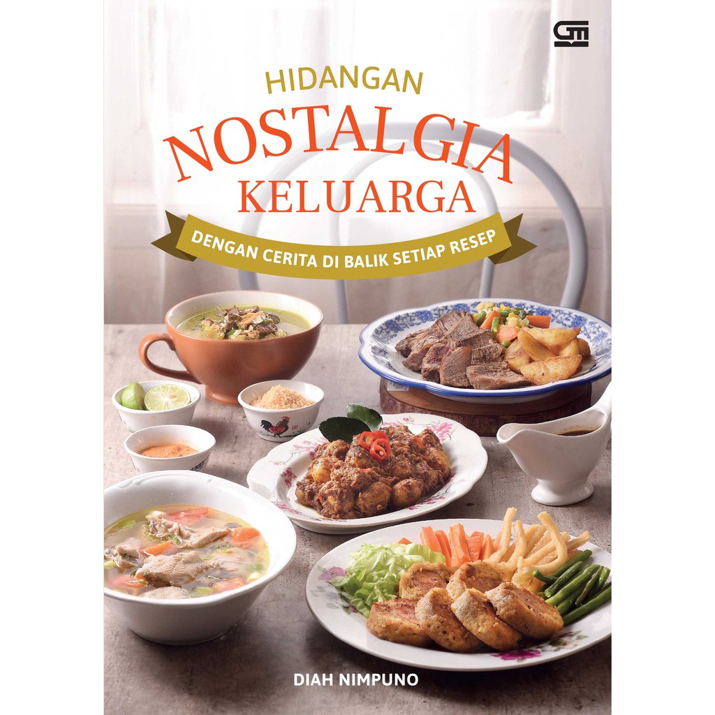 Cover Hidangan nostalgia keluarga / Penulis, Diah Nimpuno