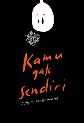 Cover Kamu Gak Sendiri :  Kamu Lagi Terbentuk / Syahid Muhammad