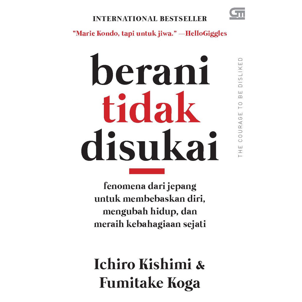 Cover Berani Tidak Disukai / Ichiro Kishimi