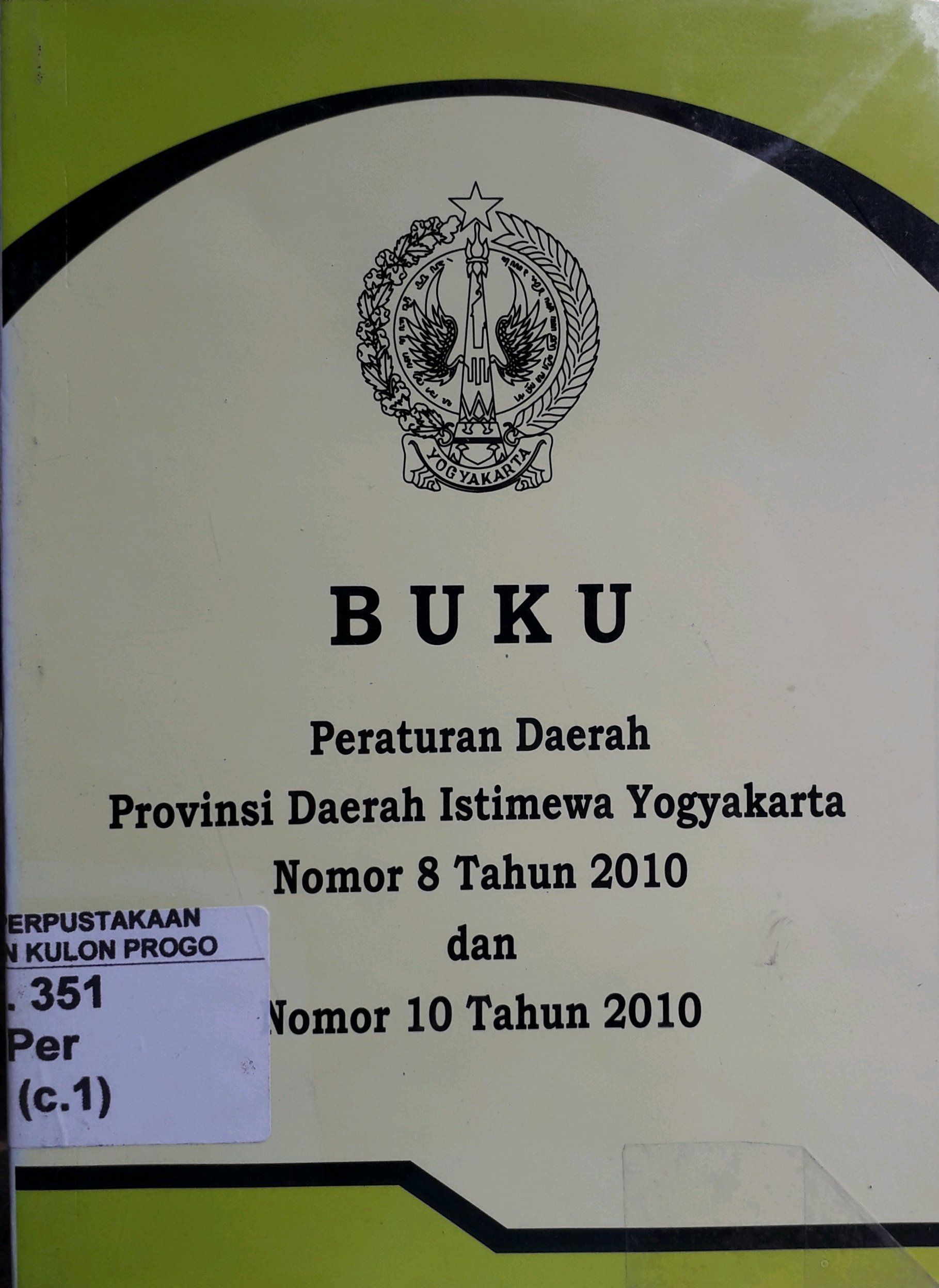 Cover Buku Peraturan Daerah Provinsi Daerah Istimewa Yogyakarta Nomor 8 Tahun 2010 dan Nomor 10 TAHUN 2010