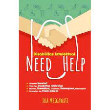 Cover Disabilitas intelektual need help / Ika Meigawati
