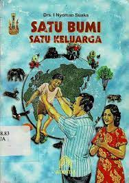 Cover Satu bumi satu keluarga / I Nyoman Suaka