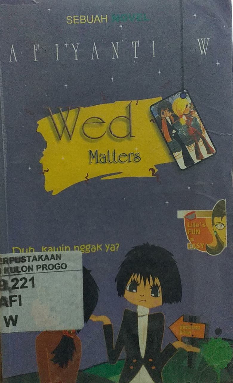 Cover Wed Matters: Duh, kawin ngga ya? / Afiyanti, W