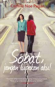 Cover Sobat, Jangan lupakan aku / Camille Noe Pagan; Penerjemah : Dewi Wulansari