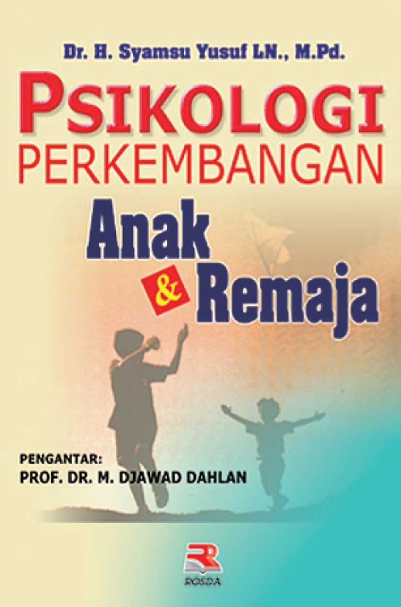 Cover Psikologi perkembangan anak dan remaja / Syamsu Yusuf