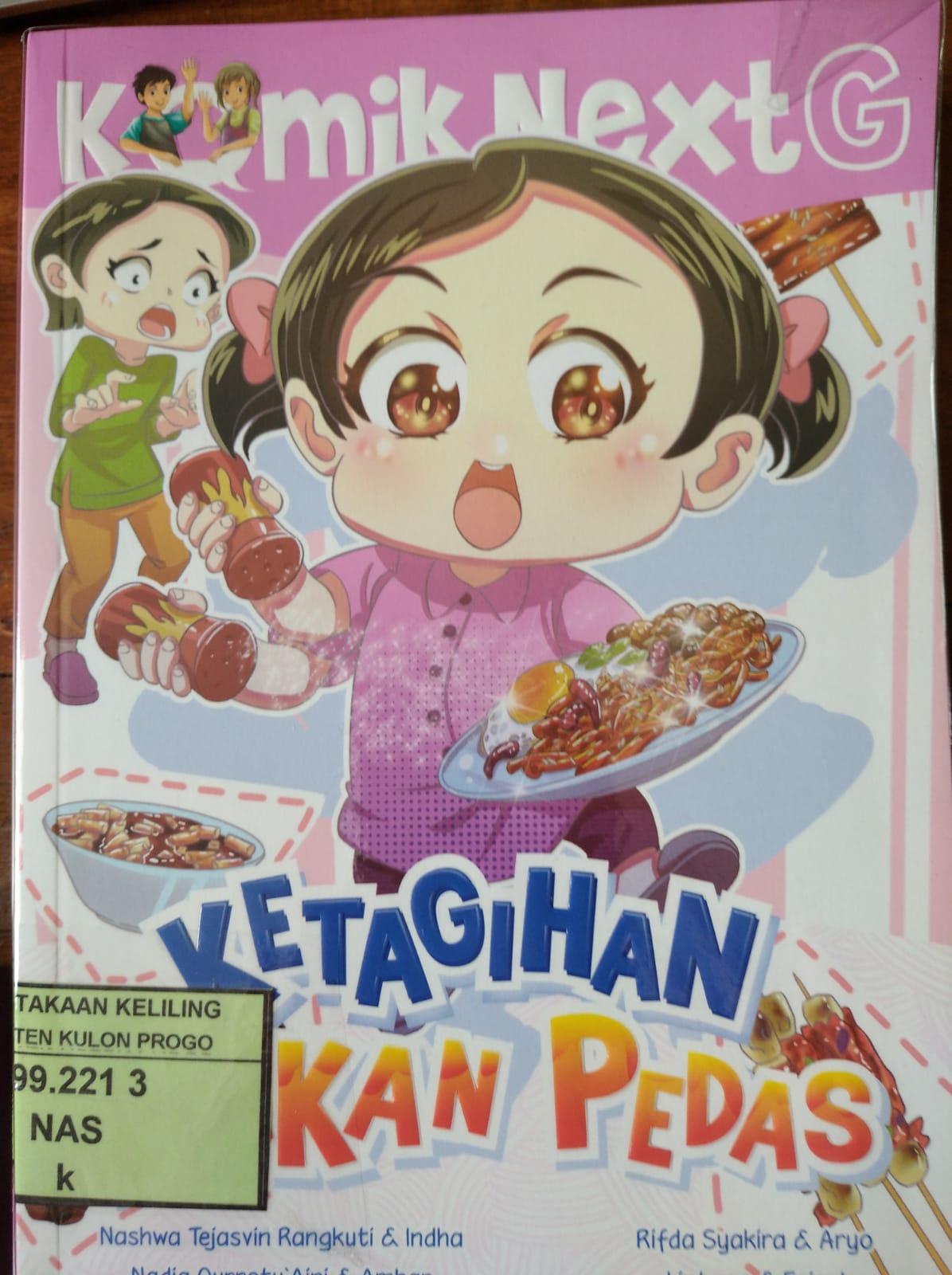 Cover Komik Next G Vol. 485: Ketagihan Makan Pedas / Nashwa Tejasvin Rangkuti, Dkk