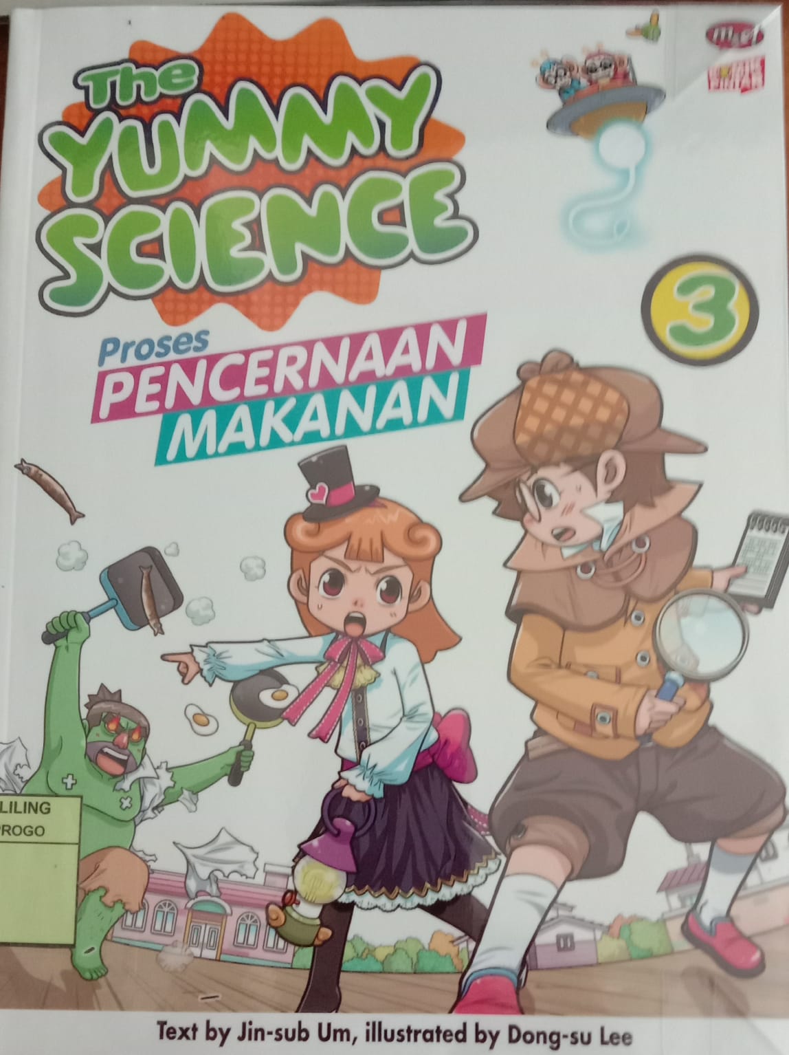 Cover Komik Pintar ; The Yummy Science 3: Proses Pencernaan Manusia / Jin - Sub Um