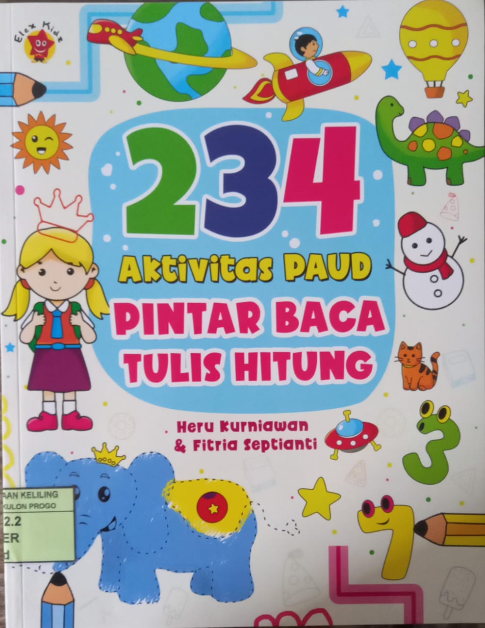 Cover 234 Aktivitas Paud Pintar Baca Tulis Hitung / Penulis, Heru Kurniawan