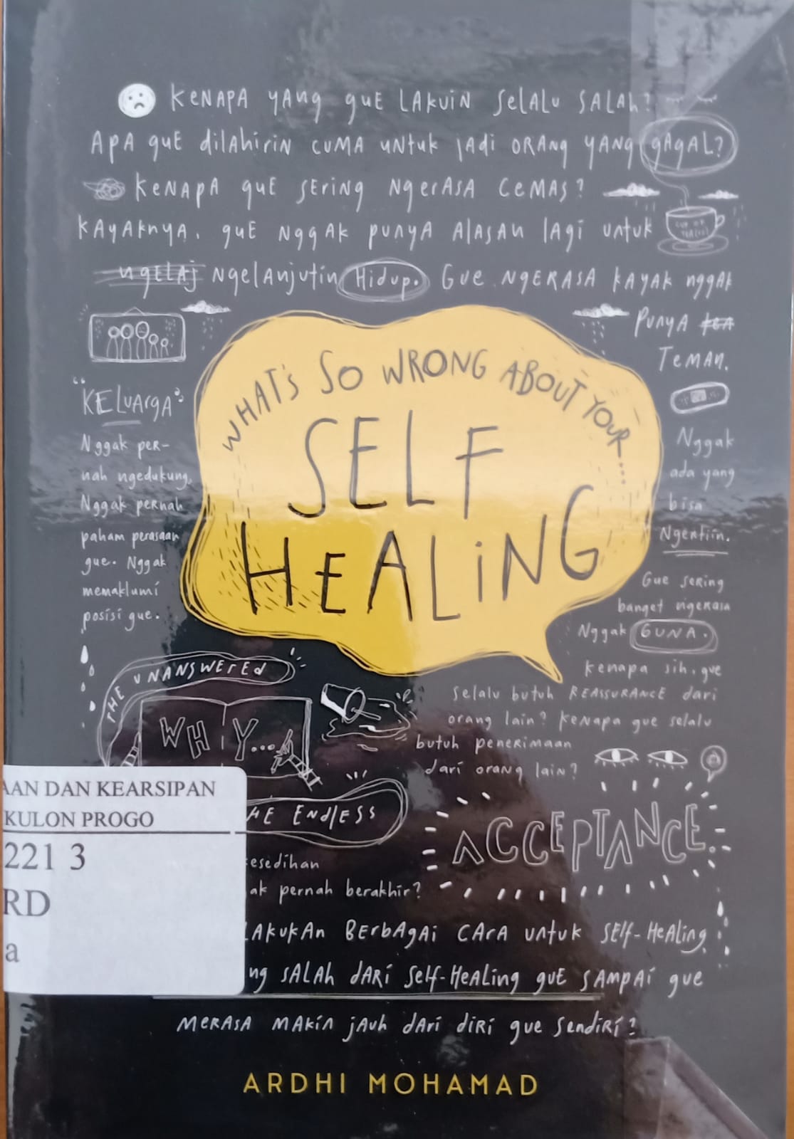 Cover What's so wrong about your self healing / Ardhi Mohamad