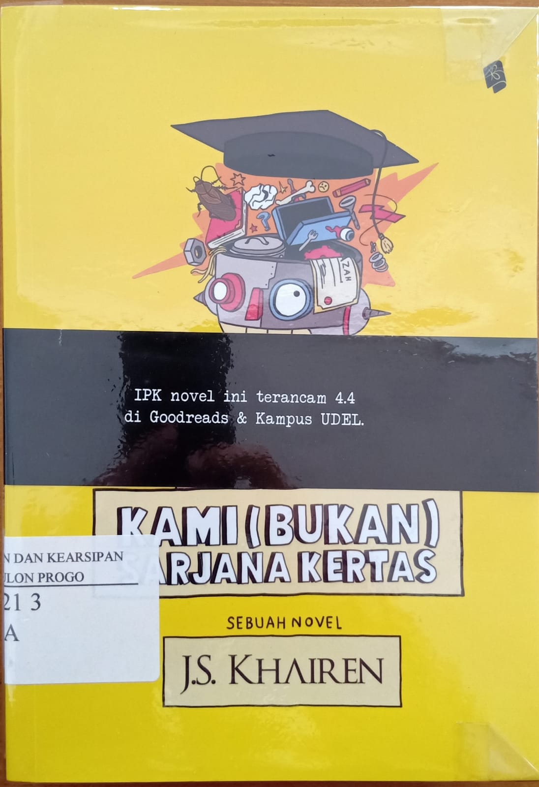 Cover Kami (bukan) sarjana kertas / J.S. Khairen