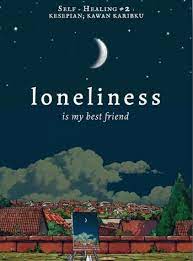 Cover Loneliness Is My Bestfriend = Kesepian Adalah Sahabatku / Alvi Syahrin