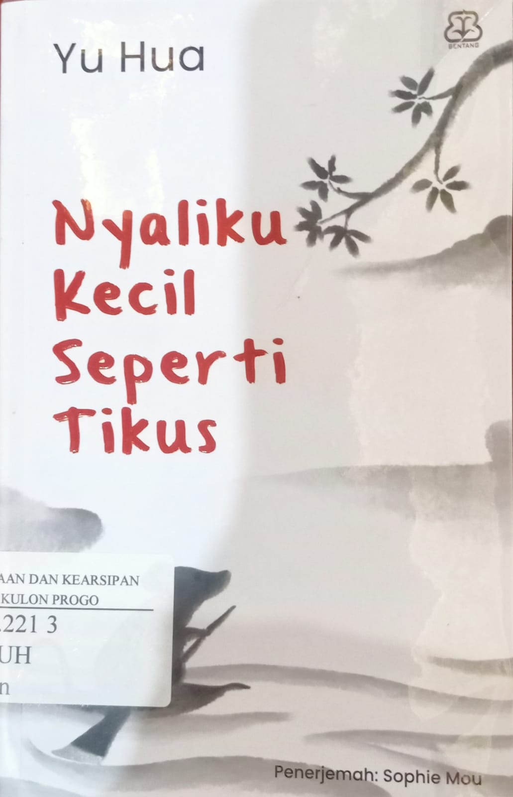 Cover Nyaliku Kecil Seperti Tikus / Yu Hua