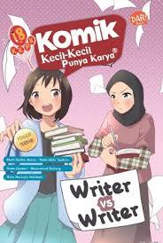 Cover Writer vs Writer :  Komik Kecil-kecil Punya Karya / Rhafi Nadhir Hasan; Naila Wafa Syakira